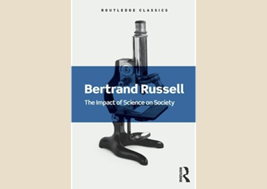 The Impact of Science on Society by Bertrand&nbsp;Russell